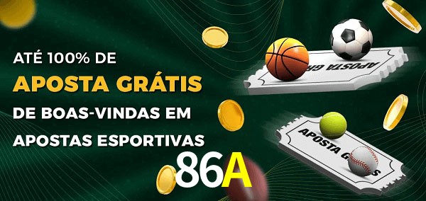 86A Ate 100% de Aposta Gratis